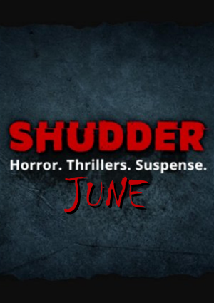 What’s coming to Shudder June 2024?