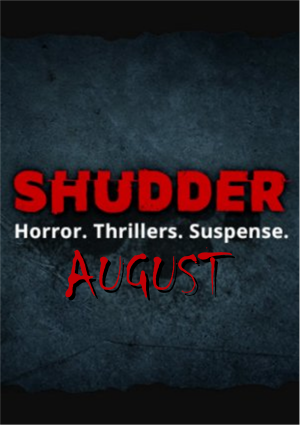 What’s coming to Shudder August 2024?
