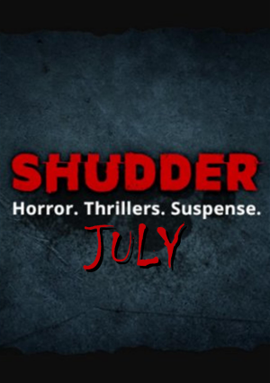 What’s coming to Shudder July 2024?